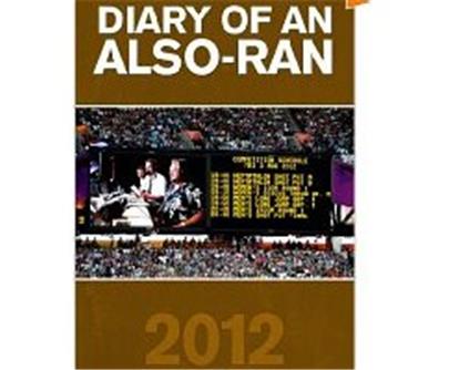 Diary of an Also Ran 2012